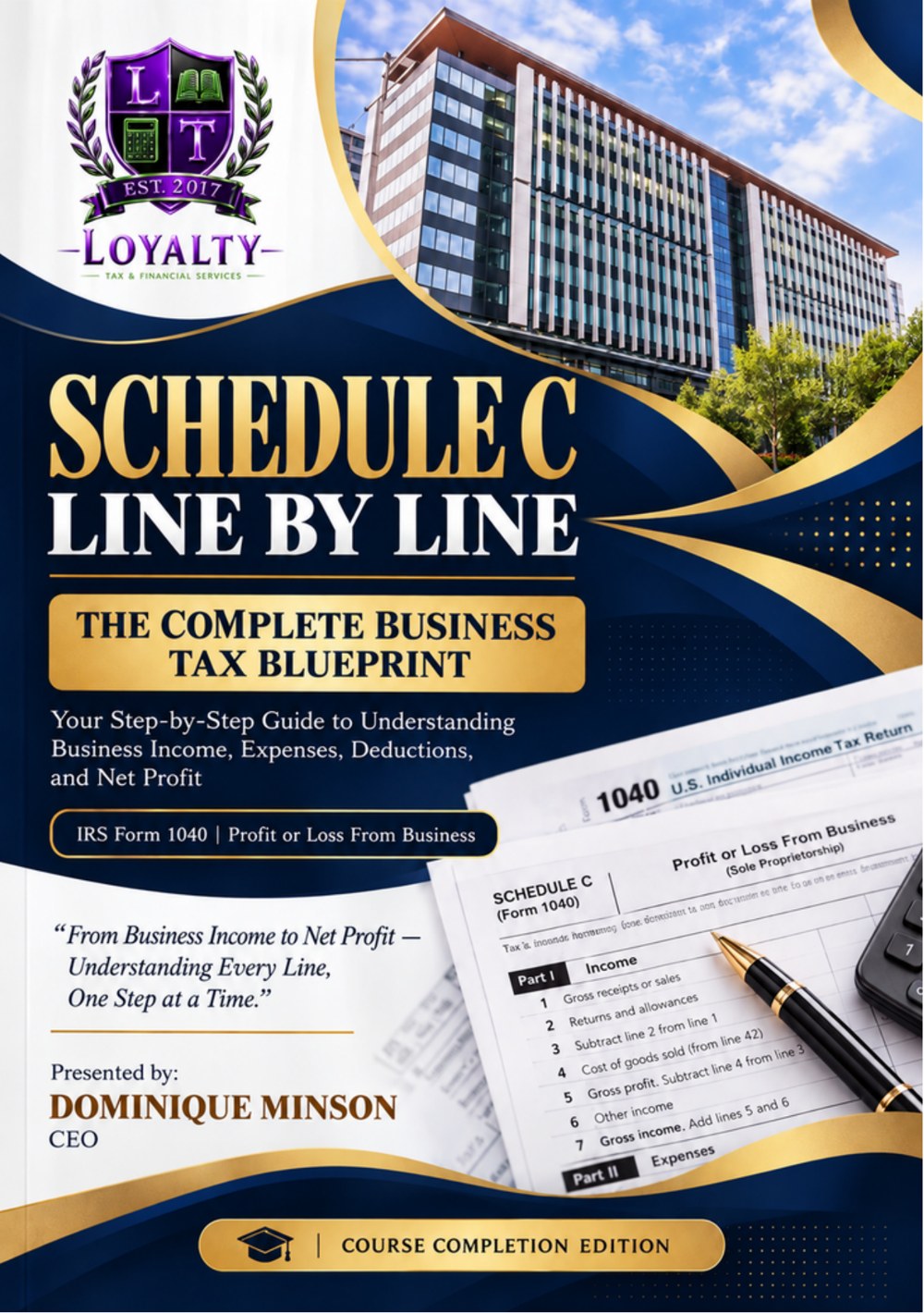 Cover of the Schedule C Blueprint Ebook: Schedule C Line by Line — The Complete Business Tax Blueprint, presented by Dominique Minson, CEO